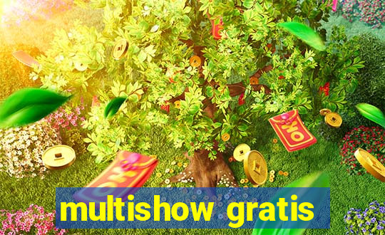 multishow gratis